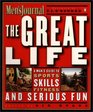 The Great Life A Man's Guide to Sports Skills Fitness and Serious Fun