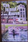 The Island House