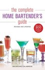 The Complete Home Bartender's Guide Revised and Updated