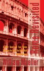 Rome Revisited A Short Novel and Four Stories Spanning the Fall of the Berlin Wall and Twin Towers