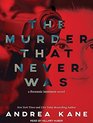 The Murder That Never Was