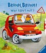 Brumm brumm Wer fahrt mit