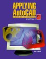 Applying AutoCAD A StepByStep Approach for AutoCAD Release 14 Student Text