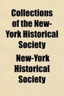 Collections of the NewYork Historical Society for the Year