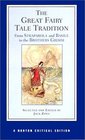 The Great Fairy Tale Tradition: From Straparola and Basile to the Brothers Grimm (Norton Critical Editions)