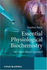 Essential Physiological Biochemistry An OrganBased Approach