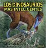 Los Dinosaurios Mas Inteligentes/ The Smartest Dinosaurs
