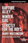 Rapture Alley / Winter Girl / Strictly for the Boys