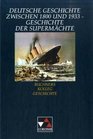 Buchners Kolleg Geschichte Ausgabe C Deutsche Geschichte zwischen 1800 und 1933 Geschichte der Supermchte