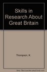 Skills in Research About Great Britain