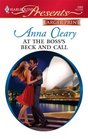 At the Boss's Beck and Call (Undressed by the Boss, Bk 7) (Harlequin Presents, No 2882) (Larger Print)