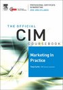 CIM Coursebook 05/06 Marketing in Practice