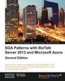 SOA Patterns with BizTalk Server 2013  Second Edition