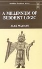 Millennium of Buddhist Logic