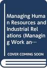 Managing Human Resources and Industrial Relations