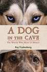A Dog in the Cave Coevolution and the Wolves Who Made Us Human