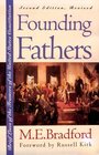 Founding Fathers Brief Lives of the Framers of the United States Constitution
