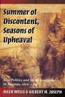 Summer of Discontent Seasons of Upheaval Elite Politics and Rural Insurgency in Yucatan 18761915