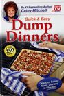 Cathy Mitchell Presents Quick and Easy Dump Dinners