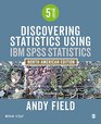 Discovering Statistics Using IBM SPSS Statistics North American Edition