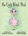 An Ugly Black Bird