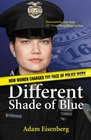 A Different Shade of Blue How Women Changed the Face of Police Work