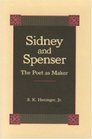 Sidney and Spenser The Poet As Maker