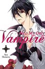 He's My Only Vampire Vol 1