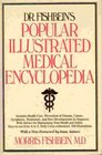 Dr Fishbein's Popular Illustrated Medical Encyclopedia