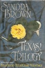 Texas! Trilogy : Texas! Lucky / Texas! Chase / Texas! Sage