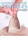 Handbuilt Pottery Techniques Revealed The Secrets of Handbuilding Shown in Unique Cutaway Photography