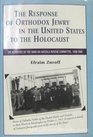 Response of Orthodox Jewry in the United States The Activities of the Vaad HaHatzala Rescue Committee 19391945