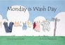 Monday is Wash Day