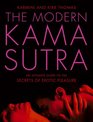 The Modern Kama Sutra An Intimate Guide to the Secrets of Erotic Pleasure
