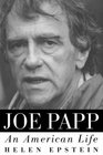 Joe Papp An American Life