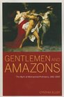 Gentlemen and Amazons The Myth of Matriarchal Prehistory 18611900