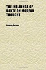 The Influence of Dante on Modern Thought