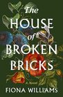 The House of Broken Bricks A Novel
