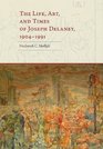 The Life Art and Times of Joseph Delaney 19041991
