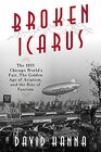 Broken Icarus The 1933 Chicago World's Fair the Golden Age of Aviation and the Rise of Fascism