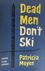 Dead Men Don't Ski (Henry Tibbett, Bk 1)