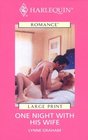 One Night With His Wife (Large Print)