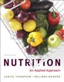 Nutrition An Applied Approach MyPlate Edition with MyNutritionLab plus MyDietAnalysis