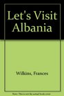 Let's Visit Albania