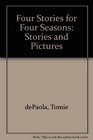 FOUR STORIES FOR FOUR SEASONS