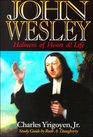 John Wesley Holiness of Heart  Life