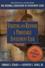 Starting and Running a Profitable Investment Club  The Official Guide from the National Association of Investment Clubs