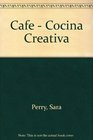 Cafe  Cocina Creativa