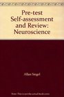 Pretest Selfassessment and Review Neuroscience
