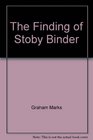 The Finding of Stoby Binder